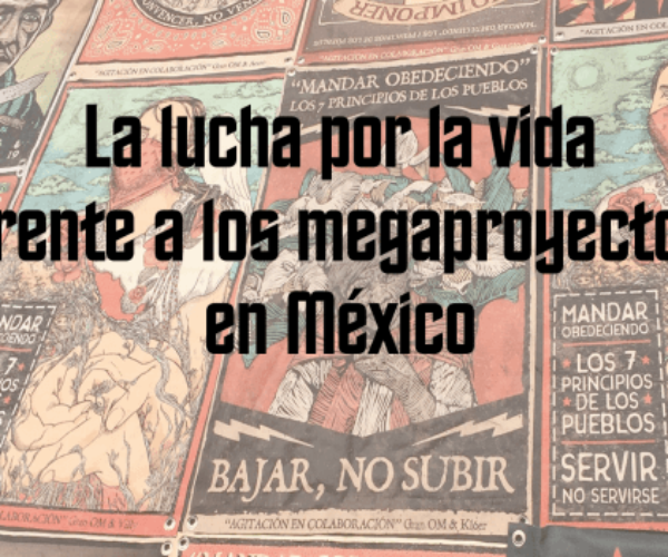 [Libro] La lucha por la vida frente a los megaproyectos en México