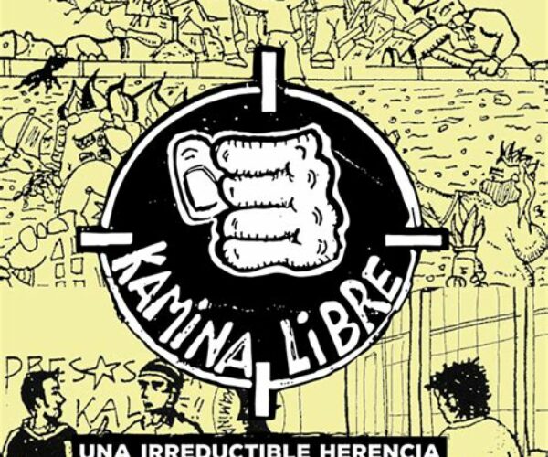 [Libro] Kamina Libre – Una irreductible herencia anti-carcelaria.